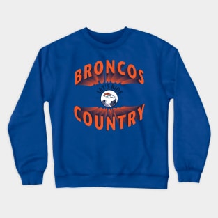 Bronco Country Lets Ride (Orange) Crewneck Sweatshirt